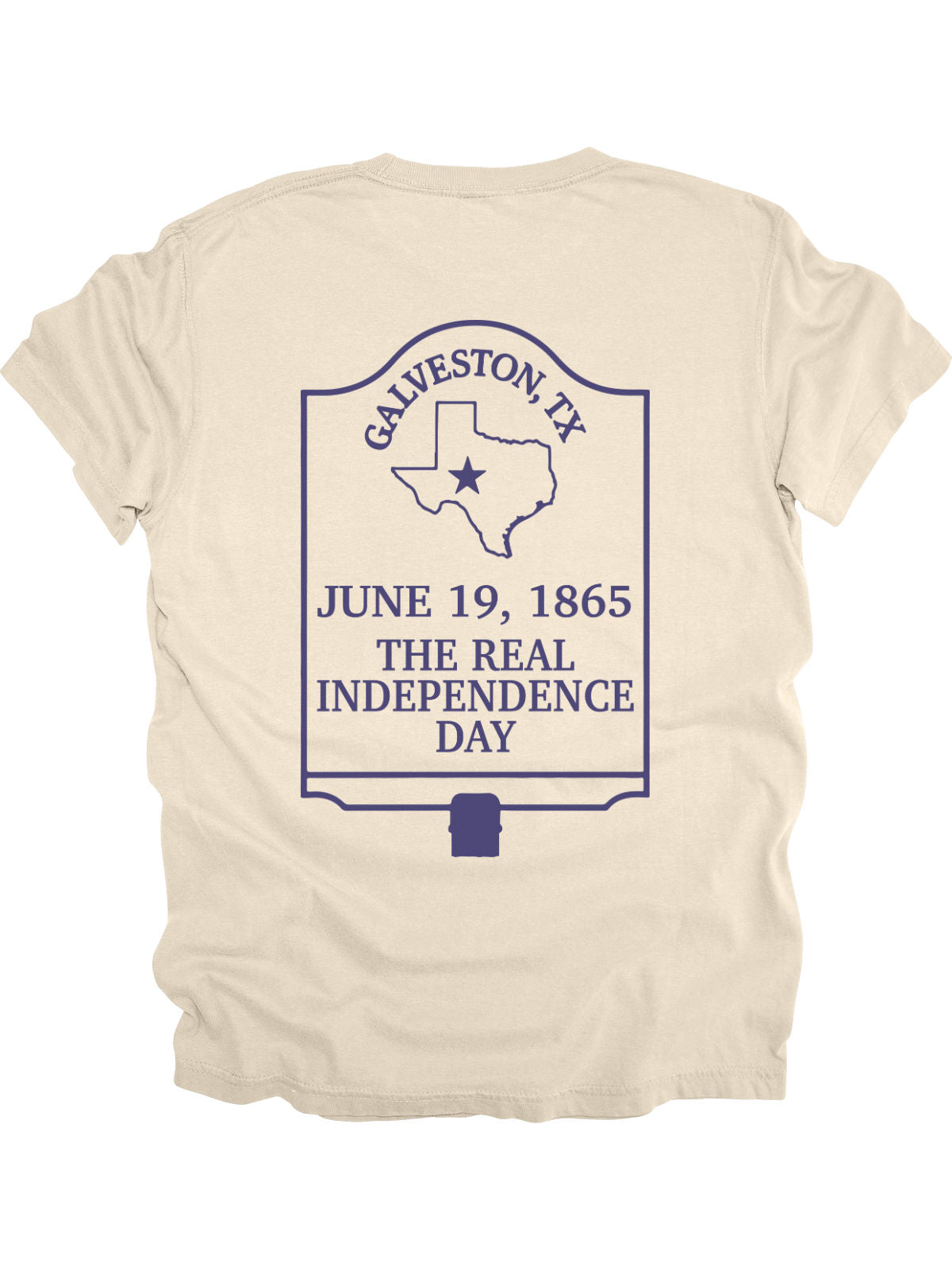 Back view of cream adult Juneteenth shirt featuring a historical marker reading "Galveston, TX - June 19, 1865 - The Real Independence Day" with front chest design showing Juneteenth sunburst and "1865"