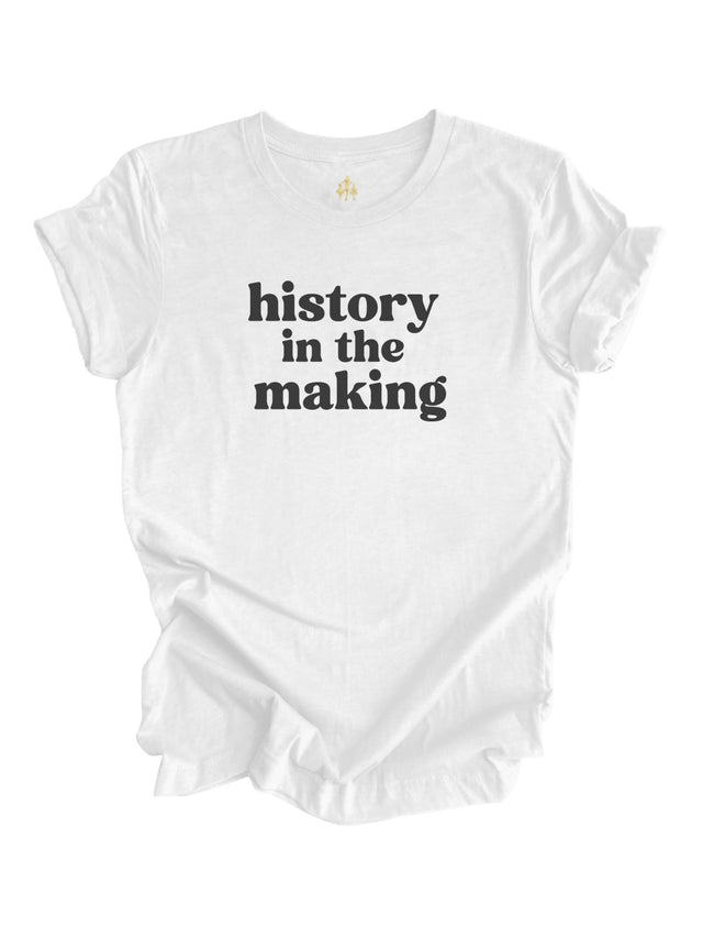 White Women’s History Month t-shirt with bold "History in the Making" text celebrating women's empowerment and progress.