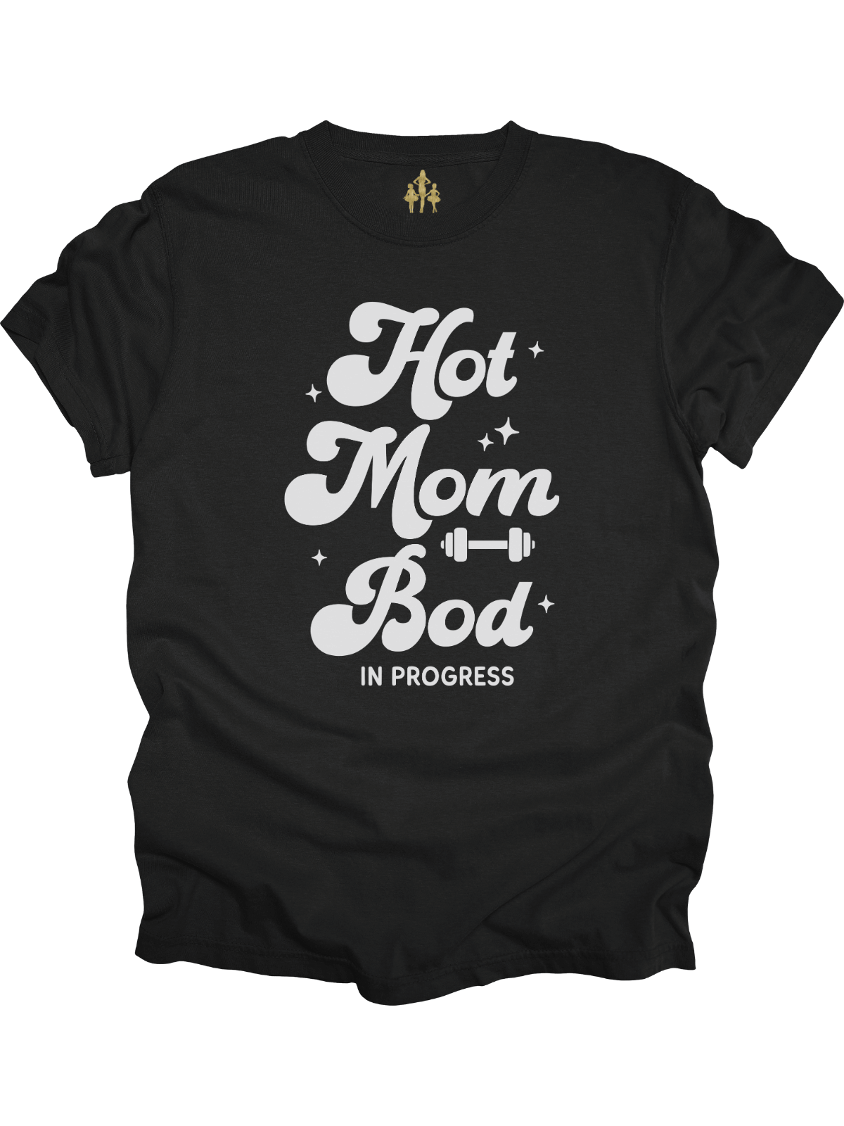 Black "Hot Mom Bod In Progress" shirt with bold white lettering and dumbbell graphic