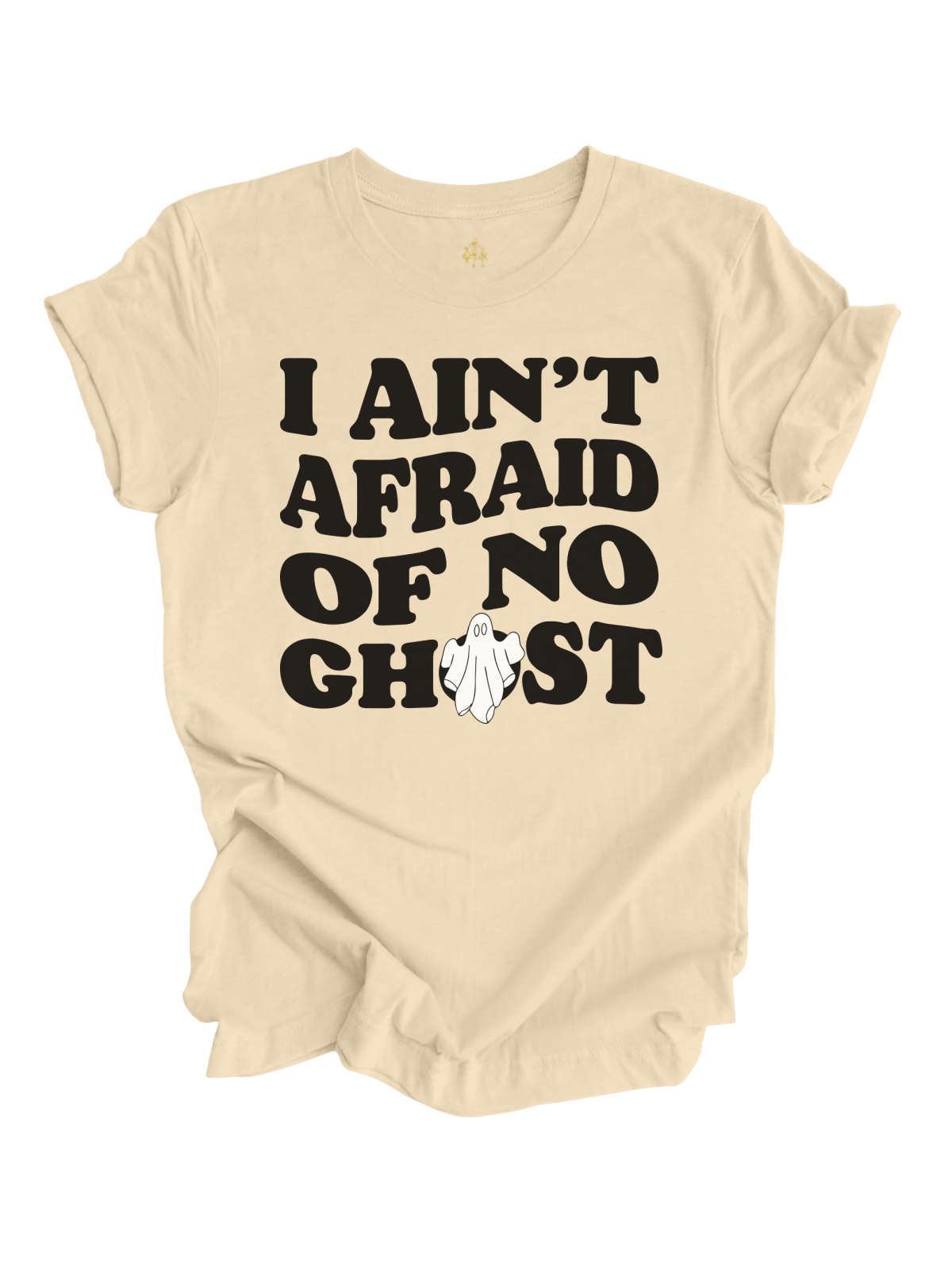 I Ain't Afraid of No Ghost Adult Halloween Shirt