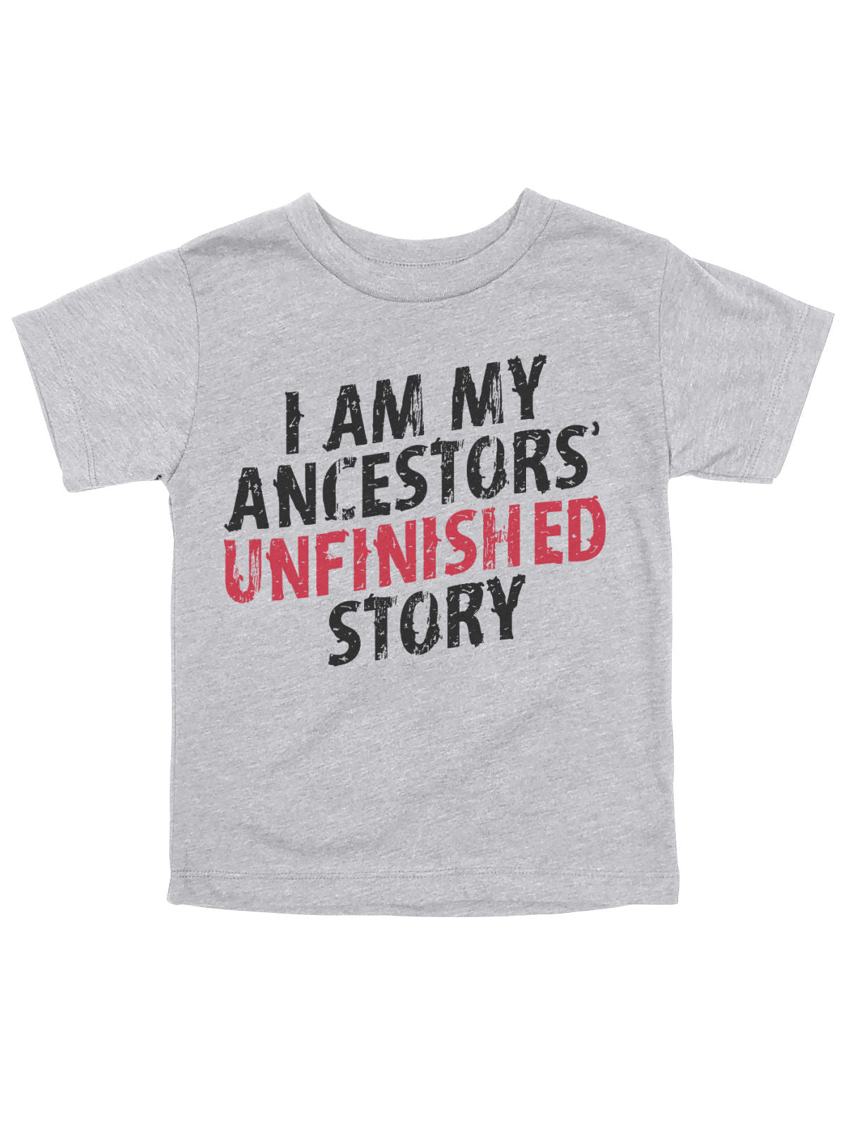 Black kids' "I Am My Ancestors' Unfinished Story" t-shirt with bold white distressed text, celebrating heritage and empowerment.