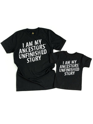 Black Mommy & Me "I Am My Ancestors' Unfinished Story" shirts, featuring bold distressed white text, perfect for Juneteenth and Black History Month.