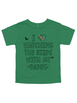 Kids green shirt that reads I love watching the birds with my daddy