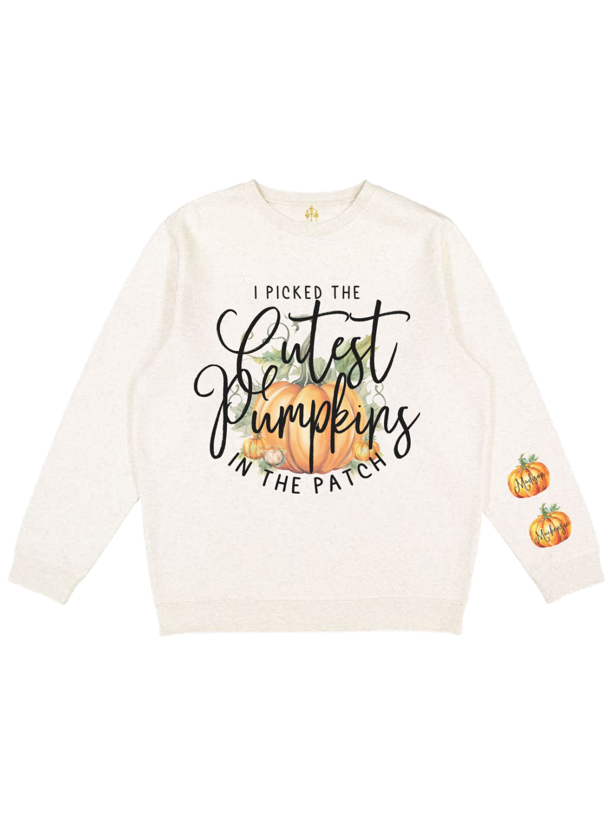 I Picked the Cutest Pumpkins in the Patch Adult Sweatshirt in Natural Heather