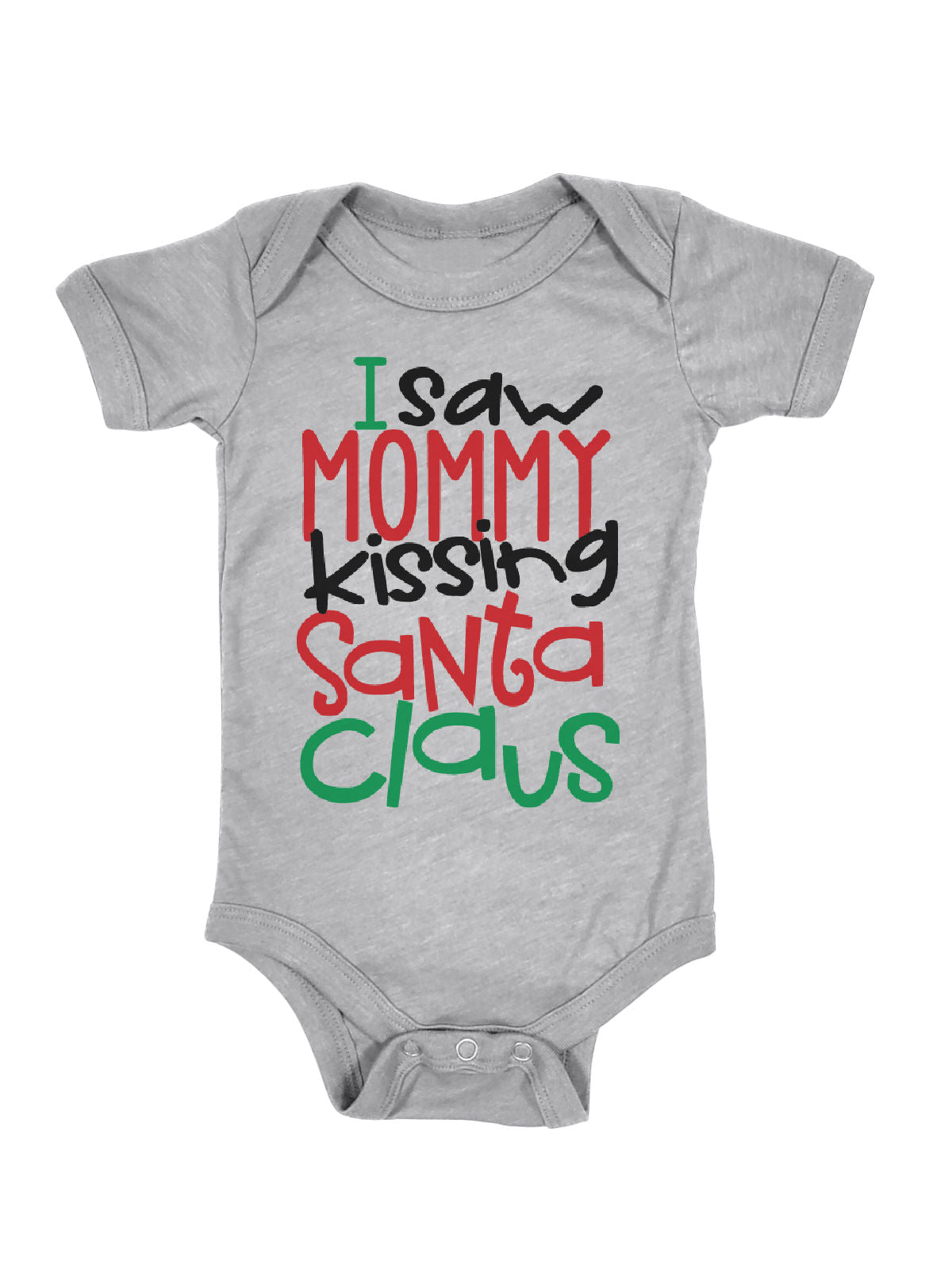 long sleeve heather gray infant one piece that reads I saw mommy kissing Santa Claus