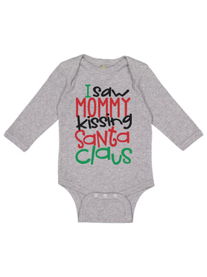 long sleeve heather gray infant one piece that reads I saw mommy kissing Santa Claus