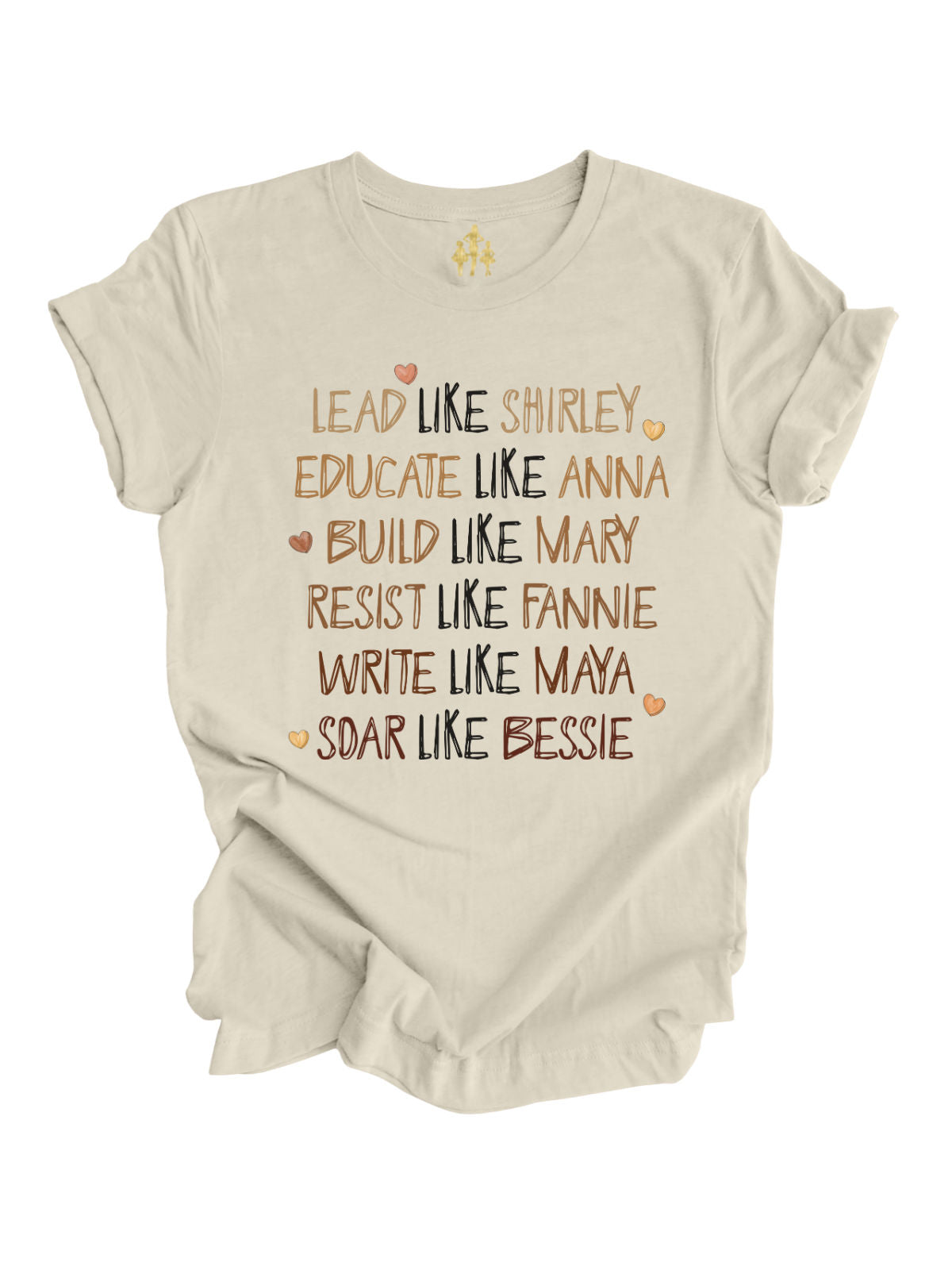 Natural-colored Women's History Month t-shirt featuring names of iconic Black women leaders with an empowering message about education, activism, and legacy.