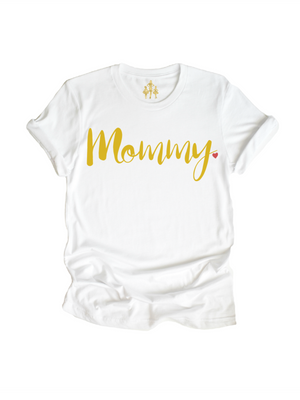 White short sleeve adult shirt that says Mommy in gold with red heart