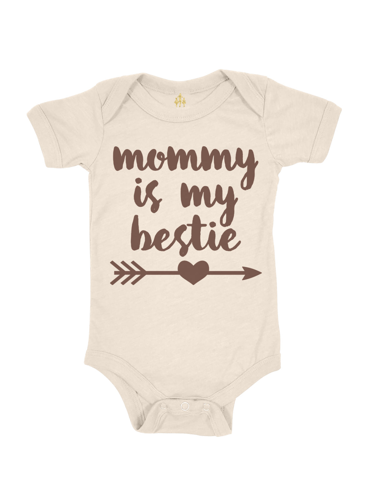 A short-sleeve baby bodysuit in cream with a brown graphic that reads 'mommy is my bestie' above an arrow and heart, shown on a plain white background.