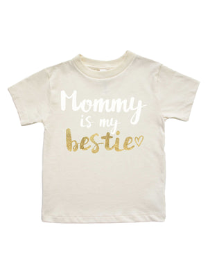 Mommy is My Bestie Kids Natural Shirt