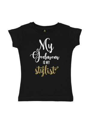 My Godmom is my Stylist Girls Shirt in Black
