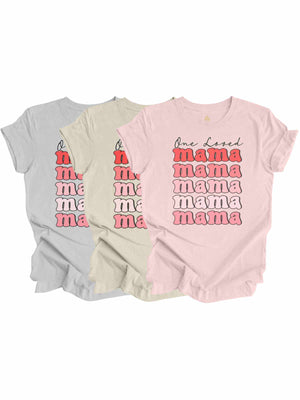 One Loved Mama Valentine's Day T-Shirts in gray, natural, and pink with retro typography design.