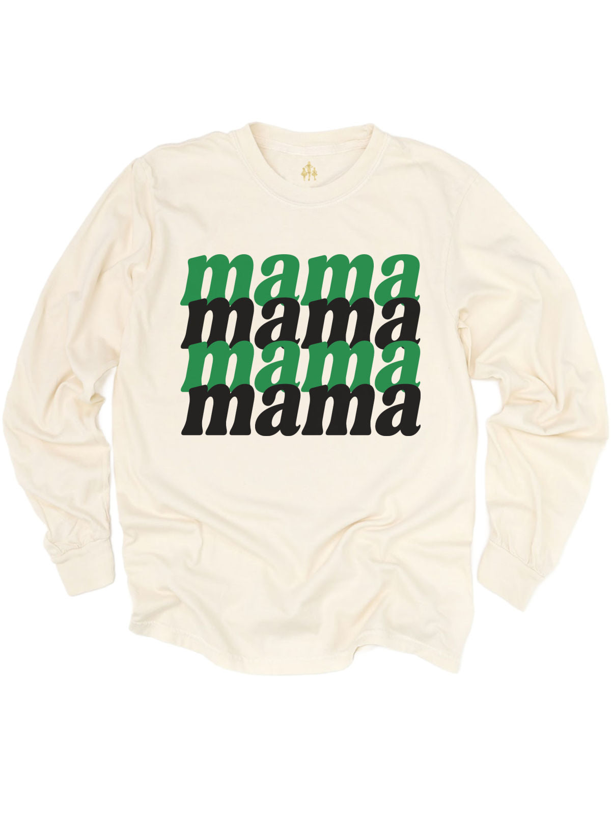 Natural Long Sleeve Shirt that Reads Mama four times in Green and Black Writing