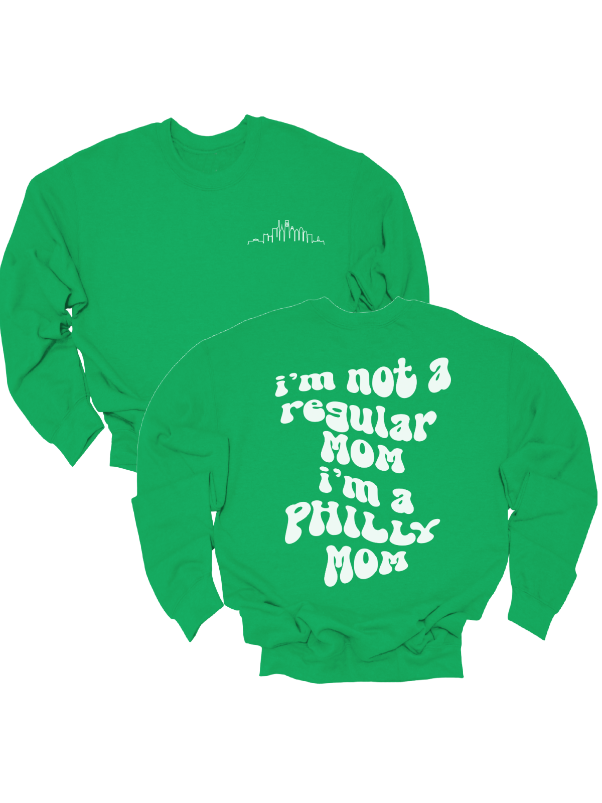 I'm not a regular mom I'm a Philly Mom Sweatshirt