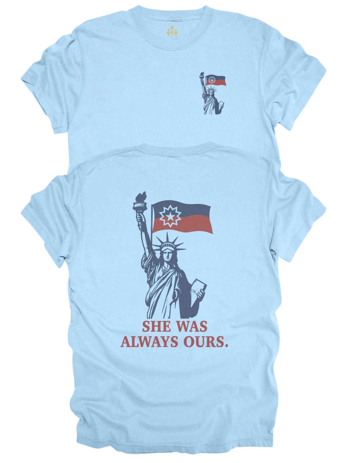 Front and back view of She Was Always Ours Lady Liberty Juneteenth shirt in light blue