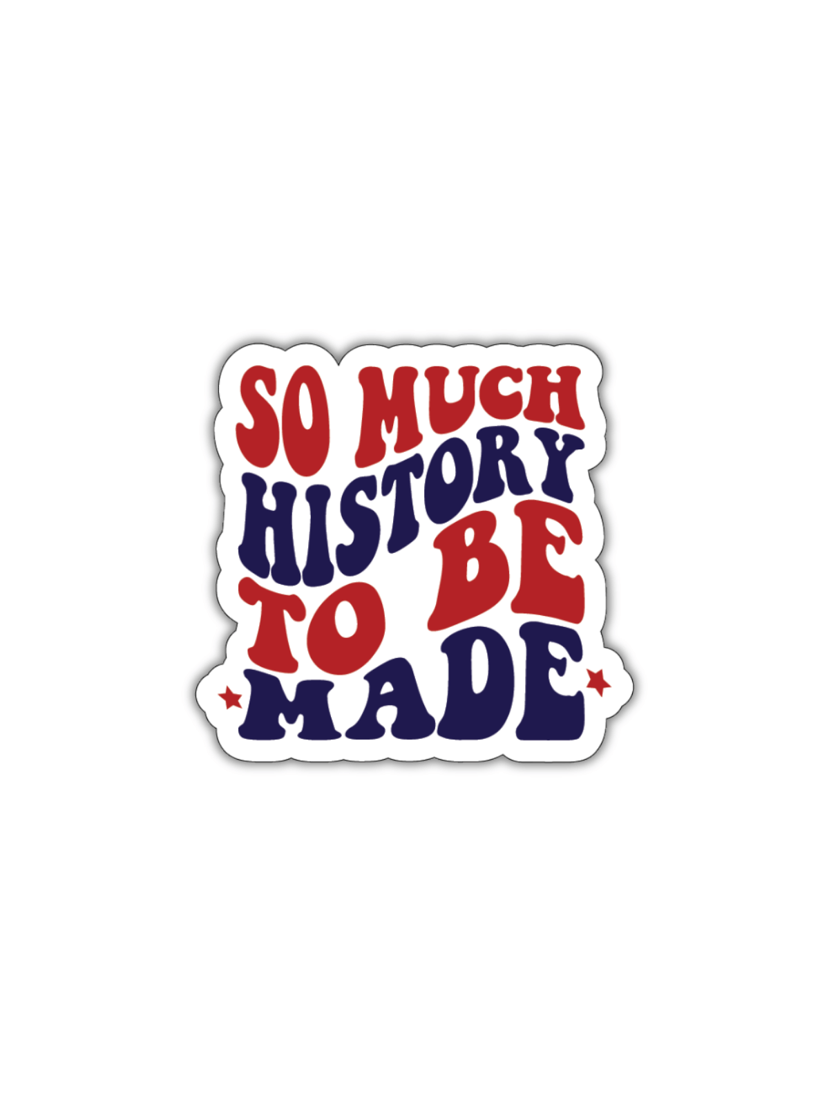Retro red and blue Juneteenth sticker with "So Much History to Be Made" text