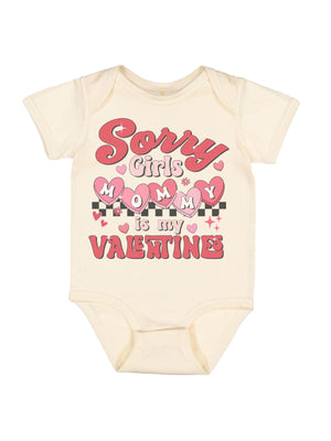 Sorry Girls Mommy is My Valentine short sleeve natural baby bodysuit for baby boys.