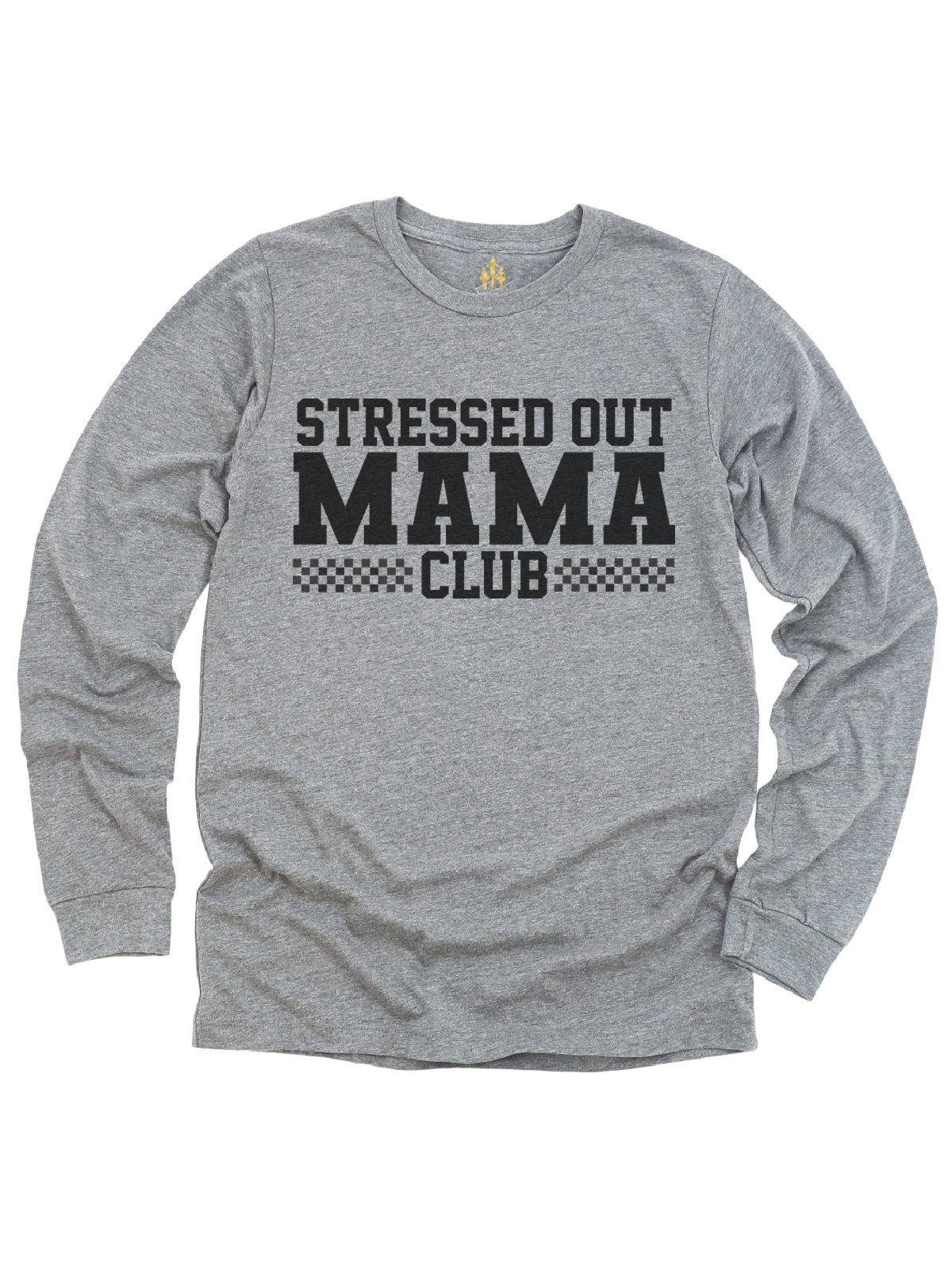 Stressed Out Mama Club long sleeve gray mom shirt with casual design.