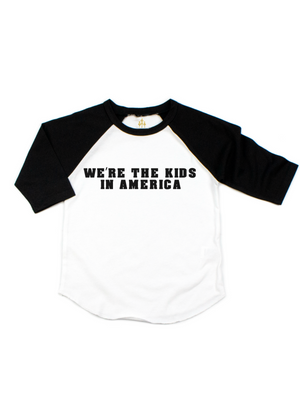 Kids We're the Kids in America White and Black Raglan Shirt