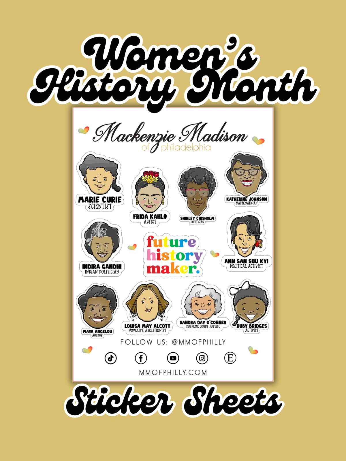 Women's History Month sticker sheet featuring vinyl stickers of historical women like Marie Curie, Frida Kahlo, Shirley Chisholm, Katherine Johnson, and more, with "Future History Maker" text.