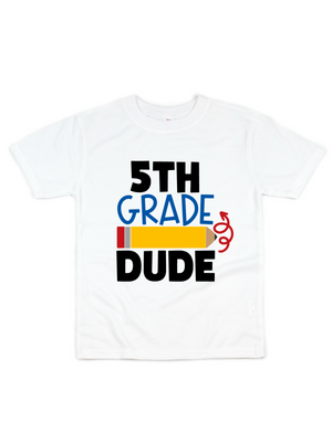 5th grade dude school shirt