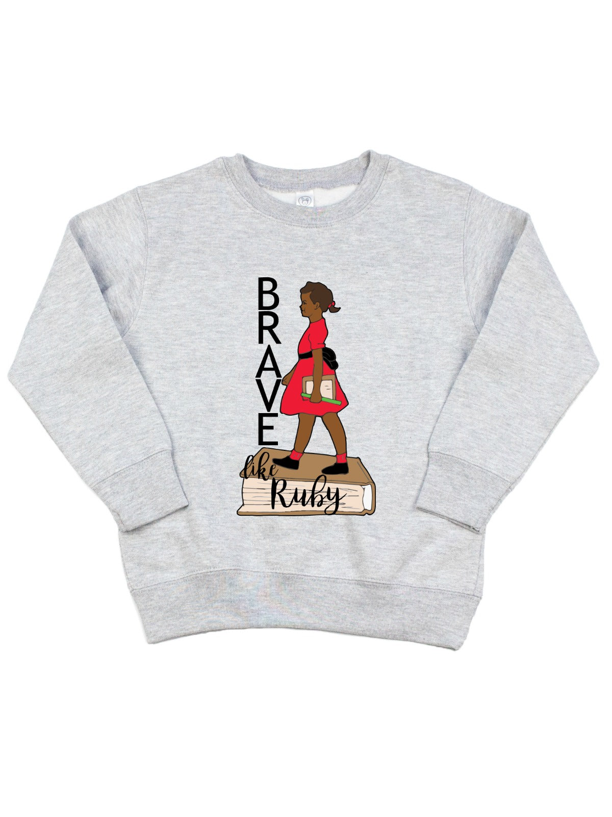 Brave like Ruby Kids Civil Rights Sweatshirt