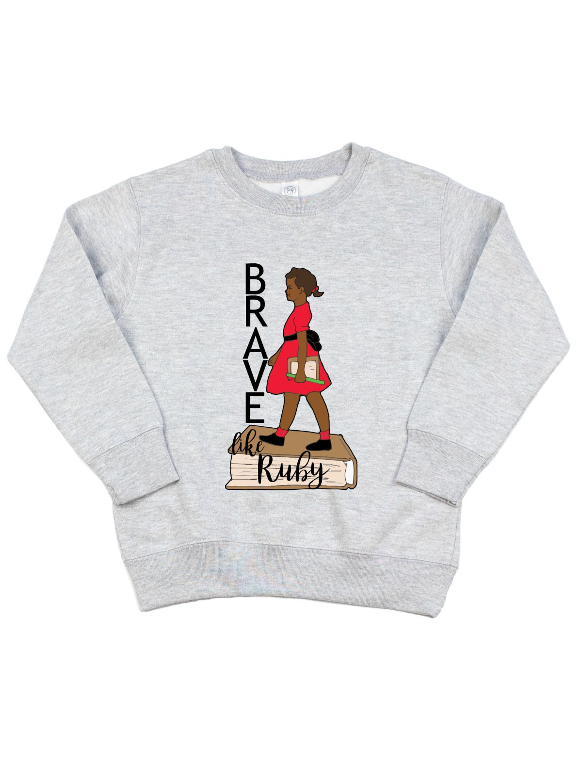 Brave like Ruby Kids Civil Rights Sweatshirt