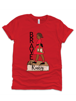 Brave like Ruby Bridges Civil Rights Adult Shirt 