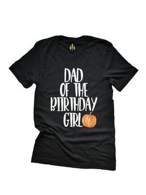 dad of the birthday girl pumpkin theme shirt