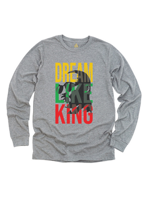 Dream like King Adult MLK Day Shirt