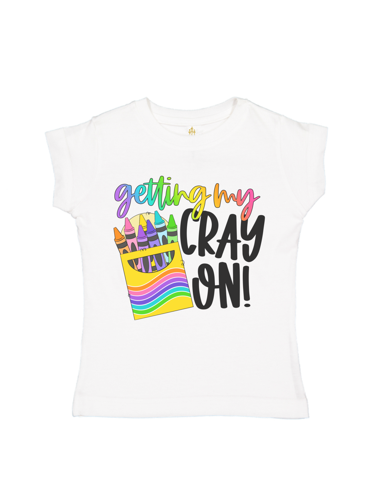 White girls' t-shirt with rainbow “Getting My Cray On!” text and a colorful crayon box graphic