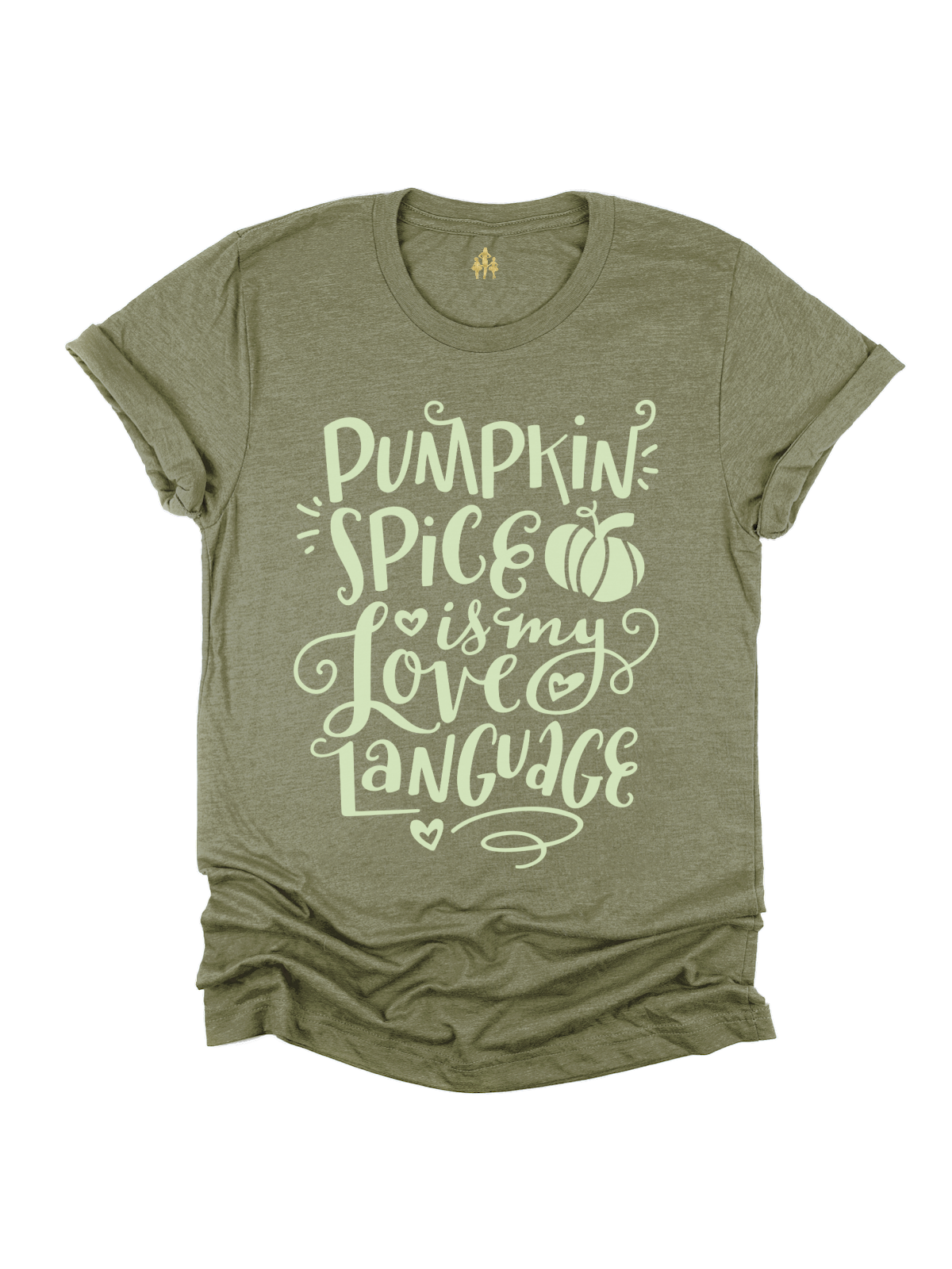 Pumpkin Spice is My Love Language Olive Green Fall Shirt for Women