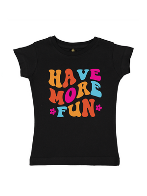 Have More Fun Girls Black Shirt for School