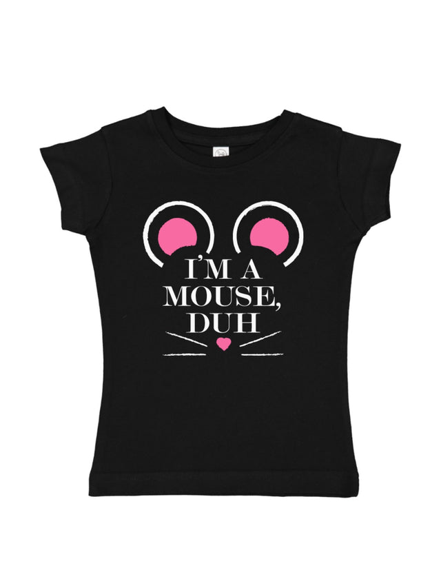 I'm a Mouse, Duh Girls Short Sleeve Black Shirt