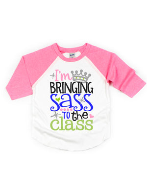 Im bringing sass to the class girls raglan shirt in pink and white