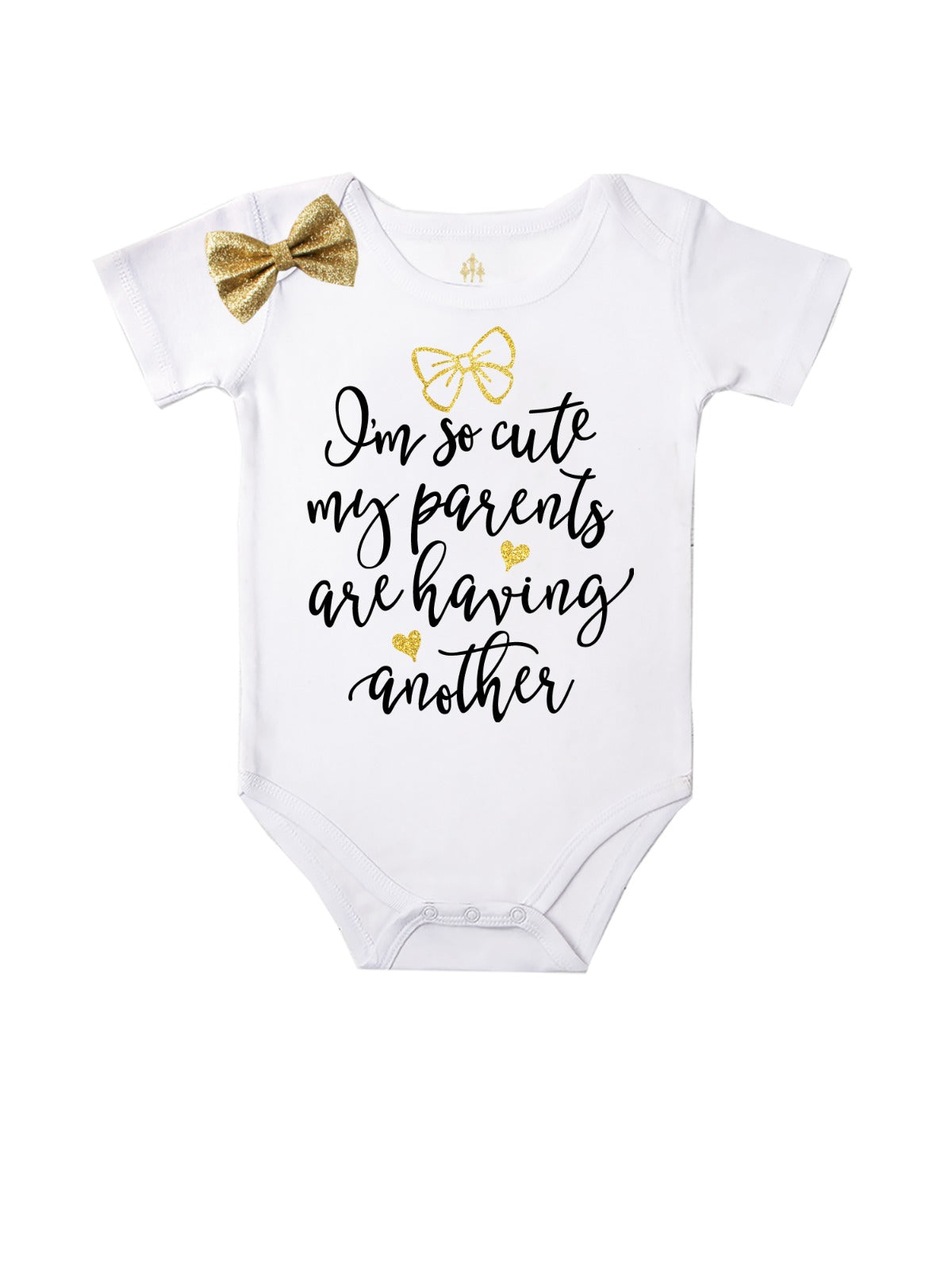 I'm So Cute My Parents Are Having Another - Bodysuit