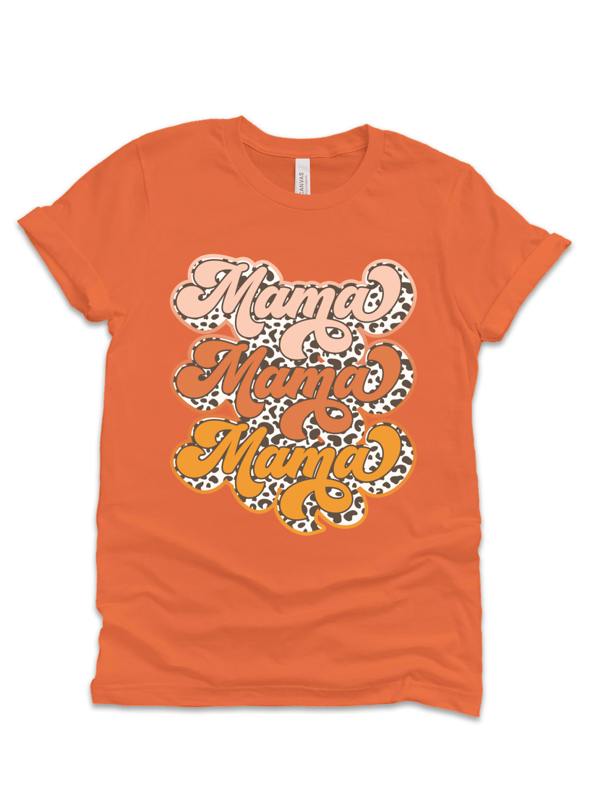 Mama Mama Mama Tee - Various Colors